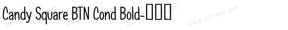 Candy Square BTN Cond Bold字体转换